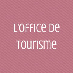 L&#039;office de tourisme